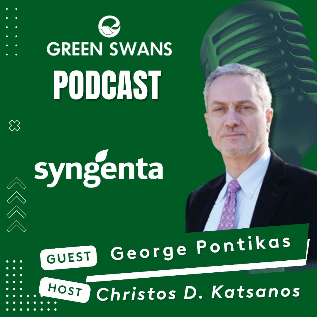 Green Swans Podcast – The Future of Farming Beyond Crops – George Pontikas, Syngenta Hellas